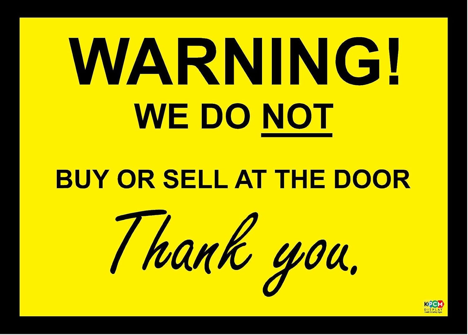 Warning We do not Buy or Sell at The Door! Sign/Sticker/Vinyl 140mm