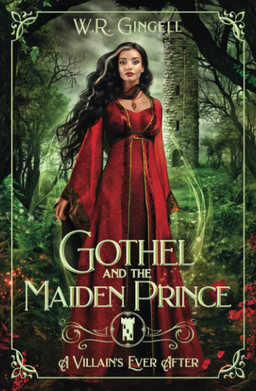 Gothel and the Maiden Prince (A Villain's Ever After)