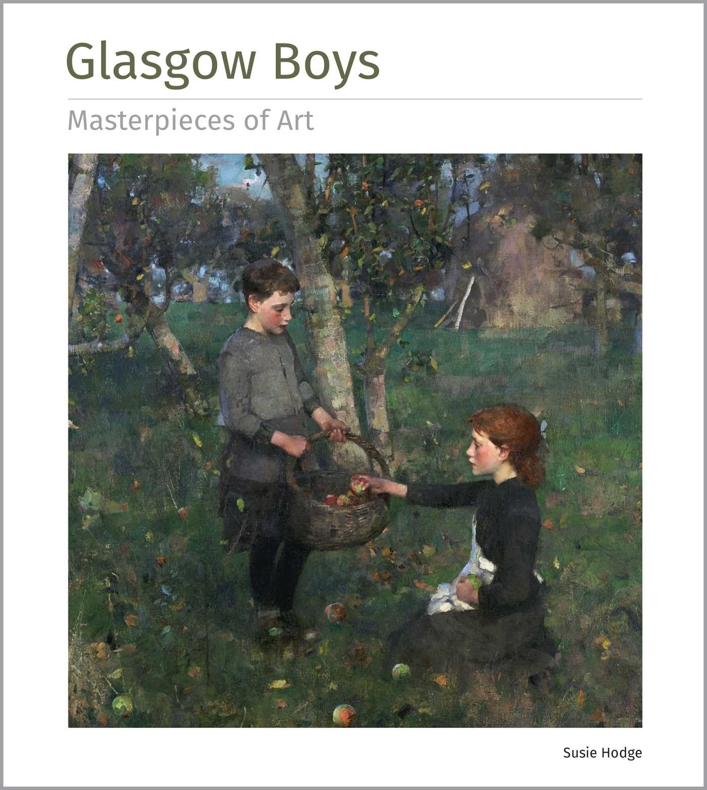 Glasgow Boys Masterpieces of Art by Susie Hodge HARDBACK 9781839649967
