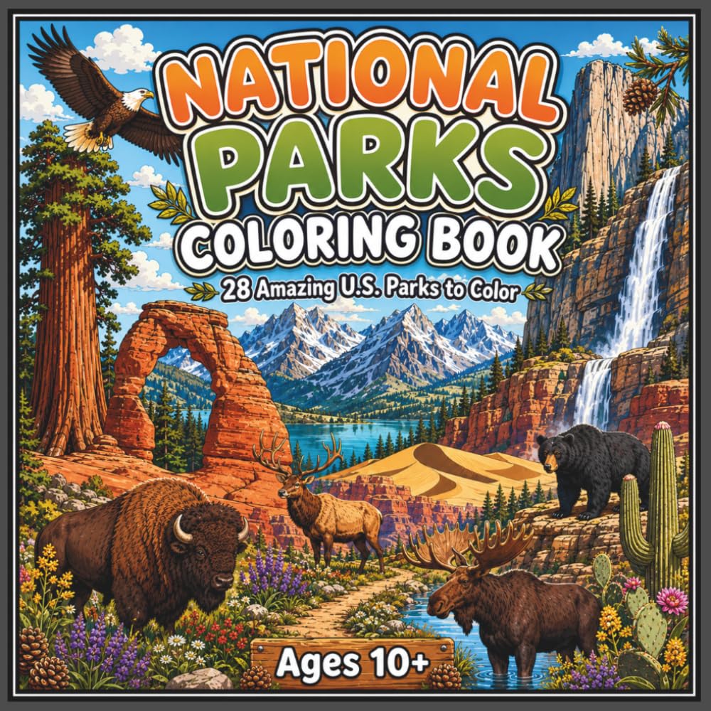 National Parks Coloring Book for Ages 10+: 28 Amazing U.S. Parks to Color Featuring Mountains, Wildlife, Forests, Lakes & Scenic Landscapes