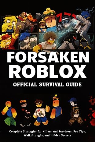 Forsaken Roblox Official Survival Guide 2026: Complete Strategies for Killers