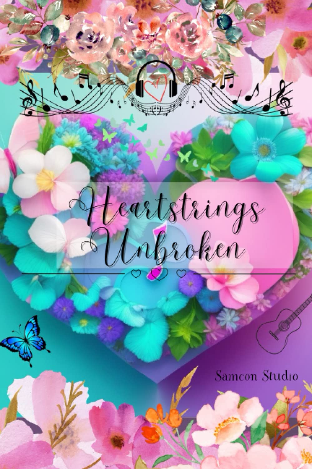 Heartstrings Unbroken