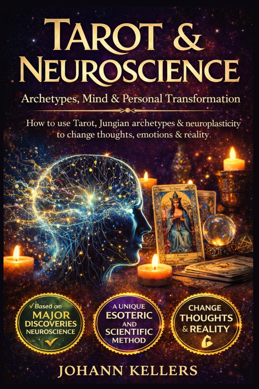 Tarot And Neuroscience: Archetypes, Mind, and Personal Transformation