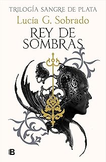 Comprar Rey de sombras (Trilogía Sangre de Plata 2) (Ediciones B)