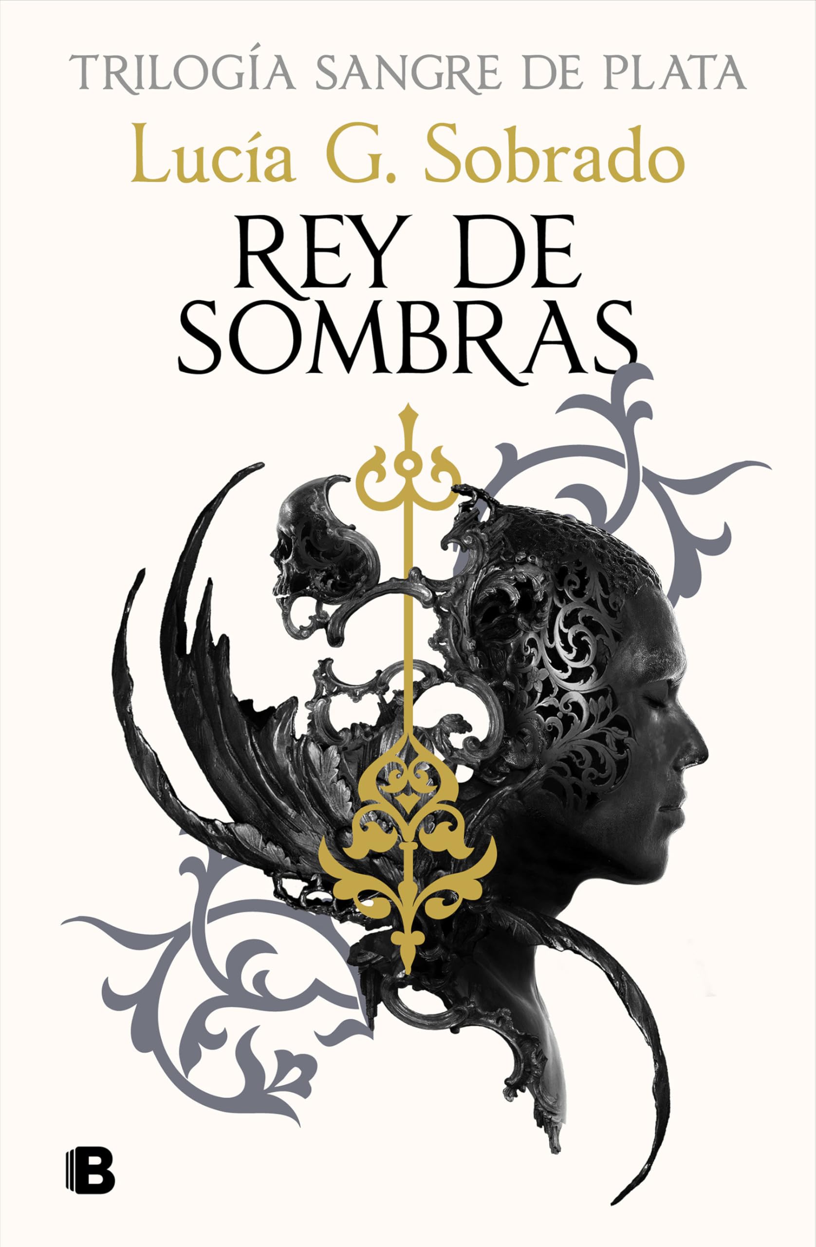 Rey de sombras (Trilogía Sangre de Plata 2) (Ediciones B)