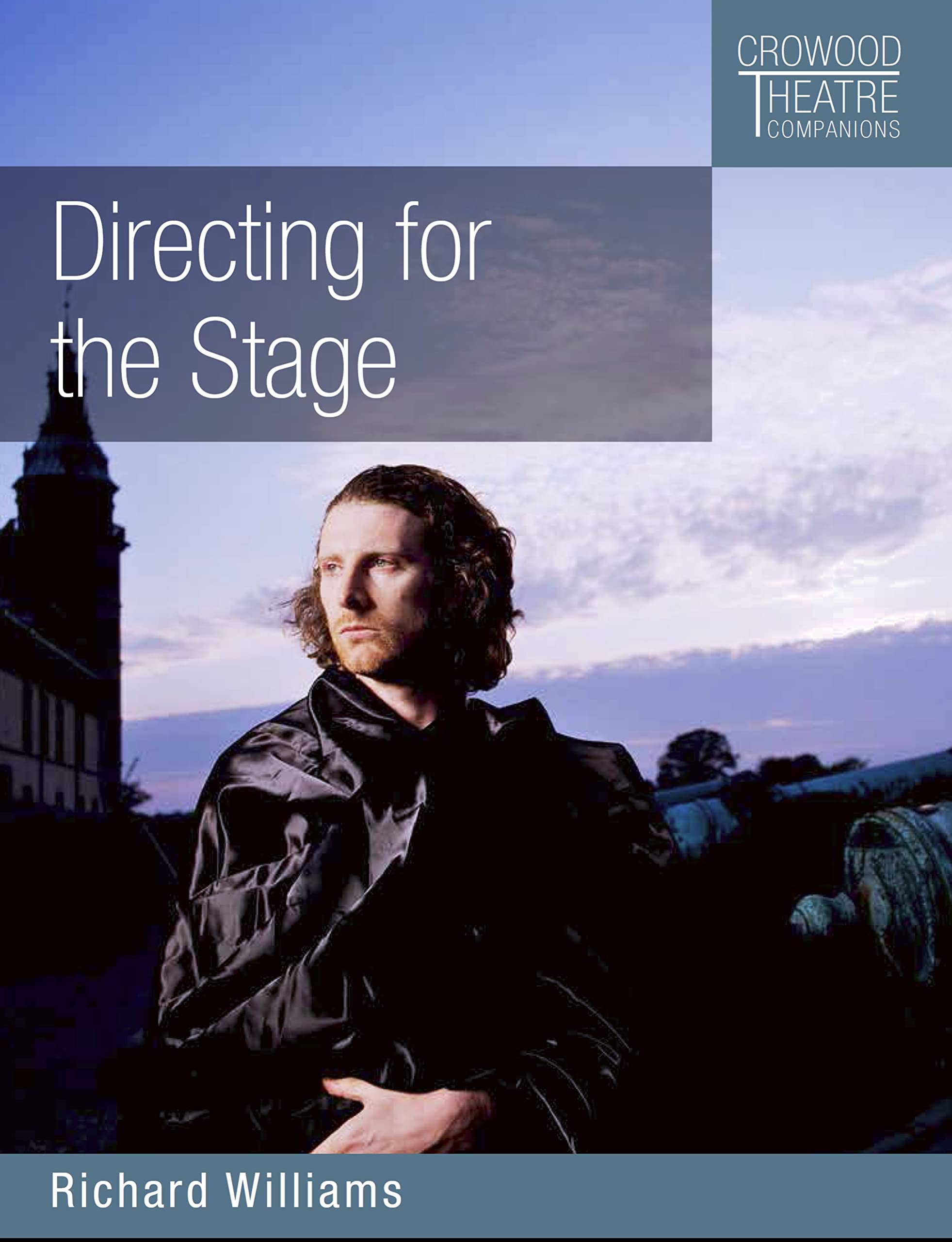 Directing for the Stage by Richard Williams PAPERBACK 9781785003790