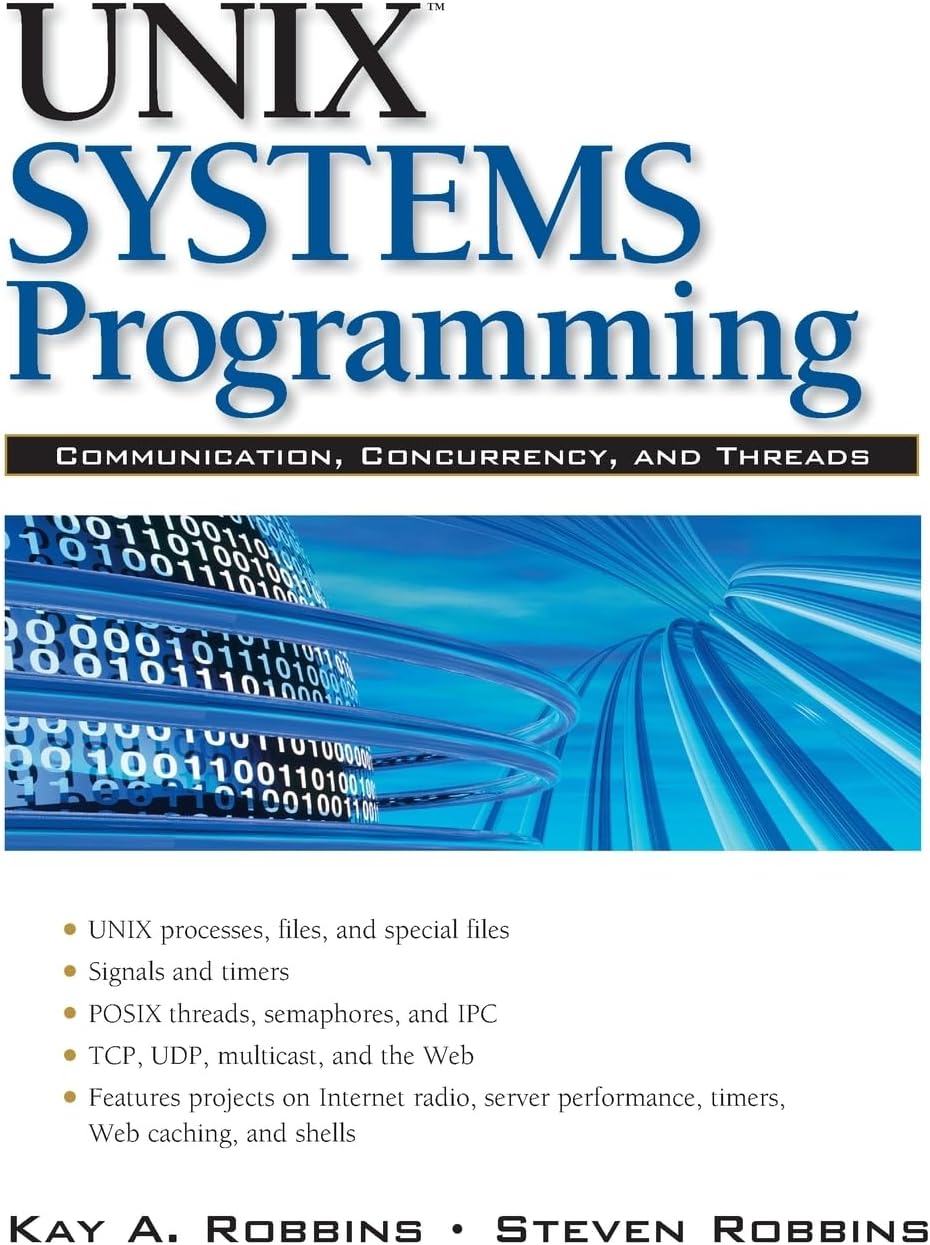UNIX Systems Programming: Communication, Concurrency and Threads: Communication, Concurrency and Threads