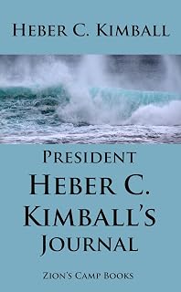 President Heber C. Kimball's Journal, The Faith-Promoting Series Book 7 [Illustrated]