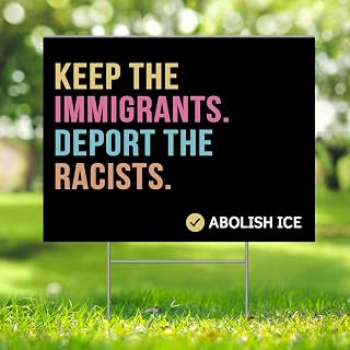 Abolish ICE Yard Sign, Keep Immigrants, Deport Racists, Human Rights, Feminist Art, No Human Is Illegal, 24" x 18" Plastic Minimalist Outdoor Sign, Red, Green, Blue, Yellow, White