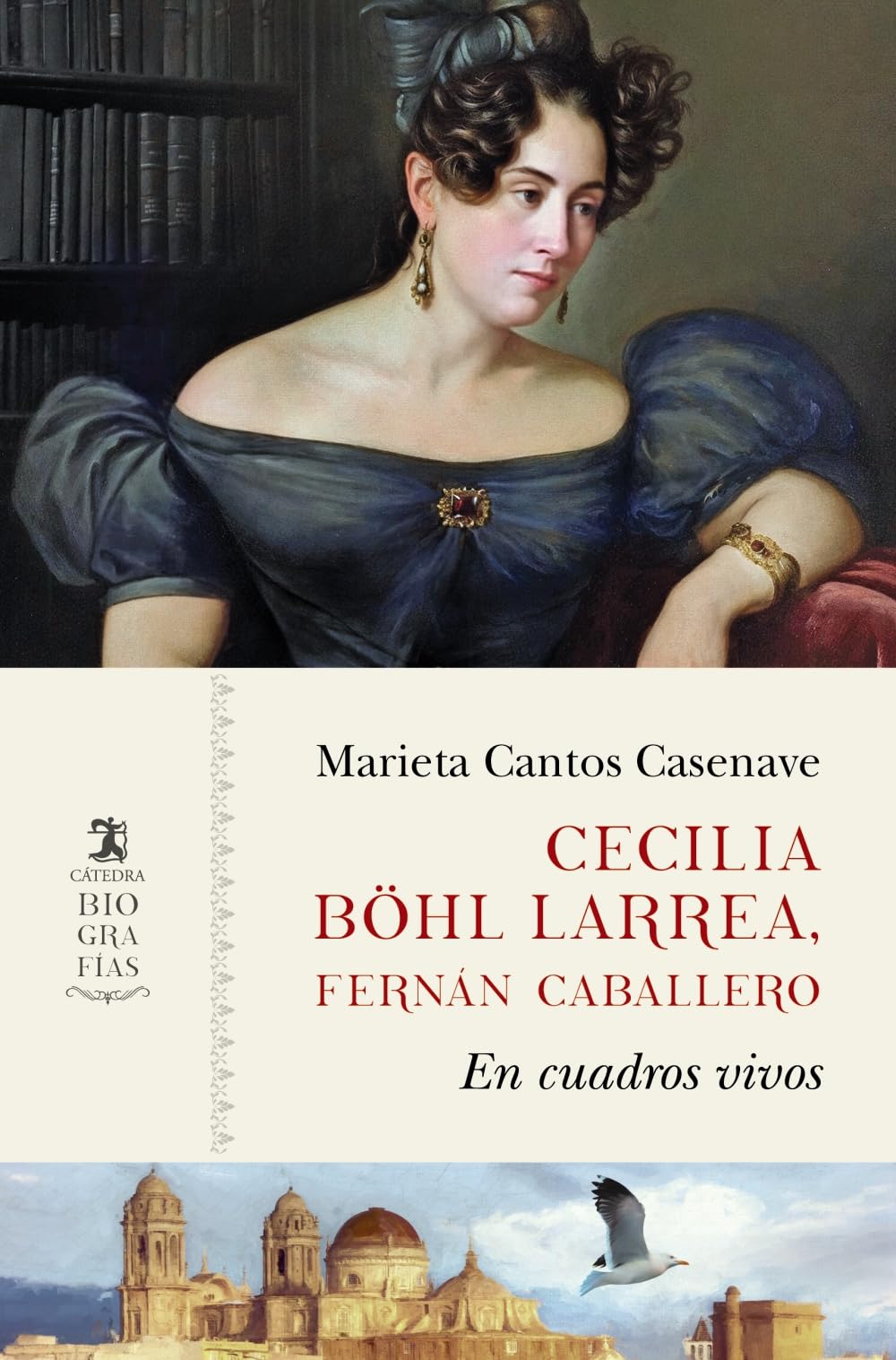 Cecilia Böhl Larrea, Fernán Caballero: En cuadros vivos (Biografías)