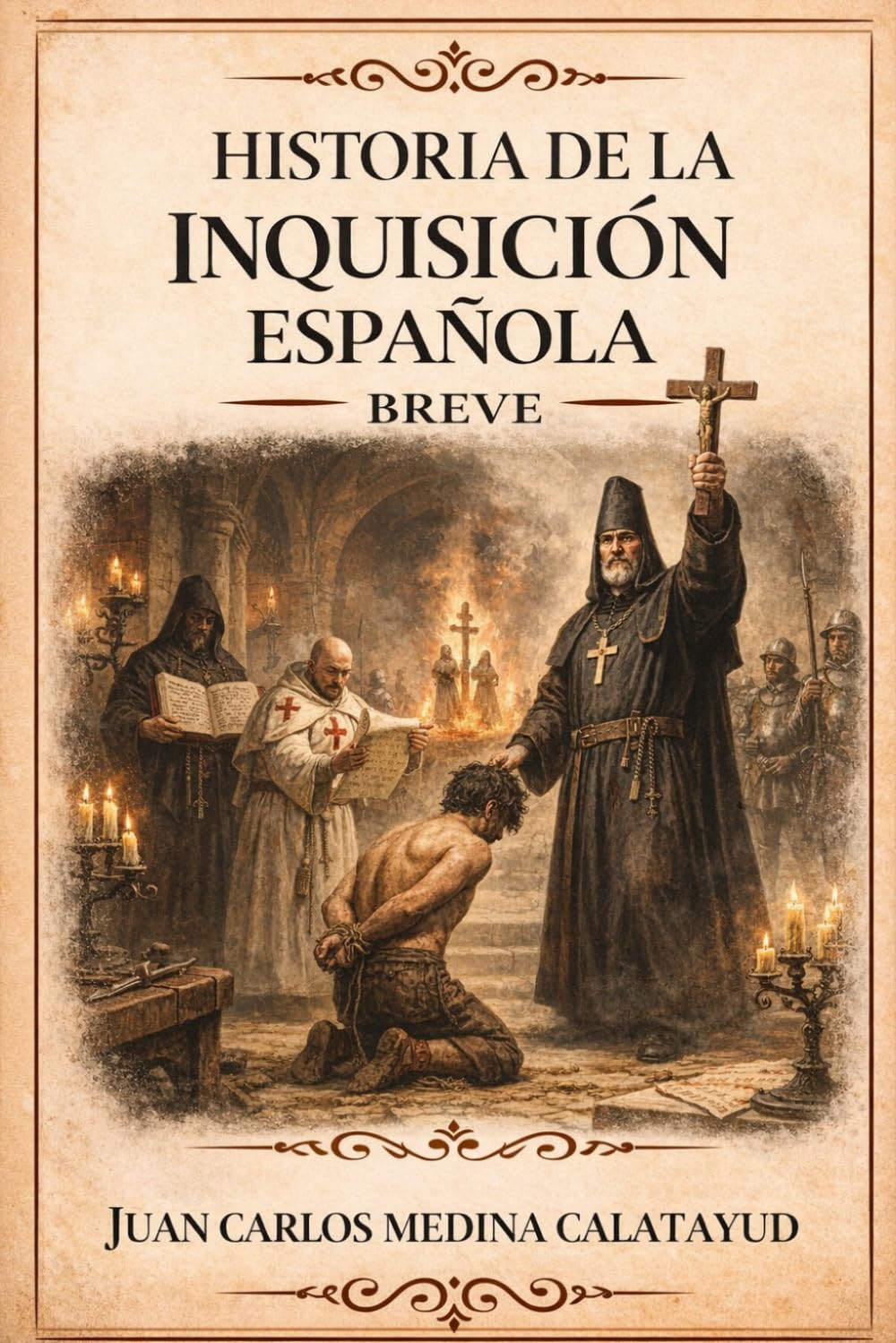 Historia de la Inquisición Española Breve