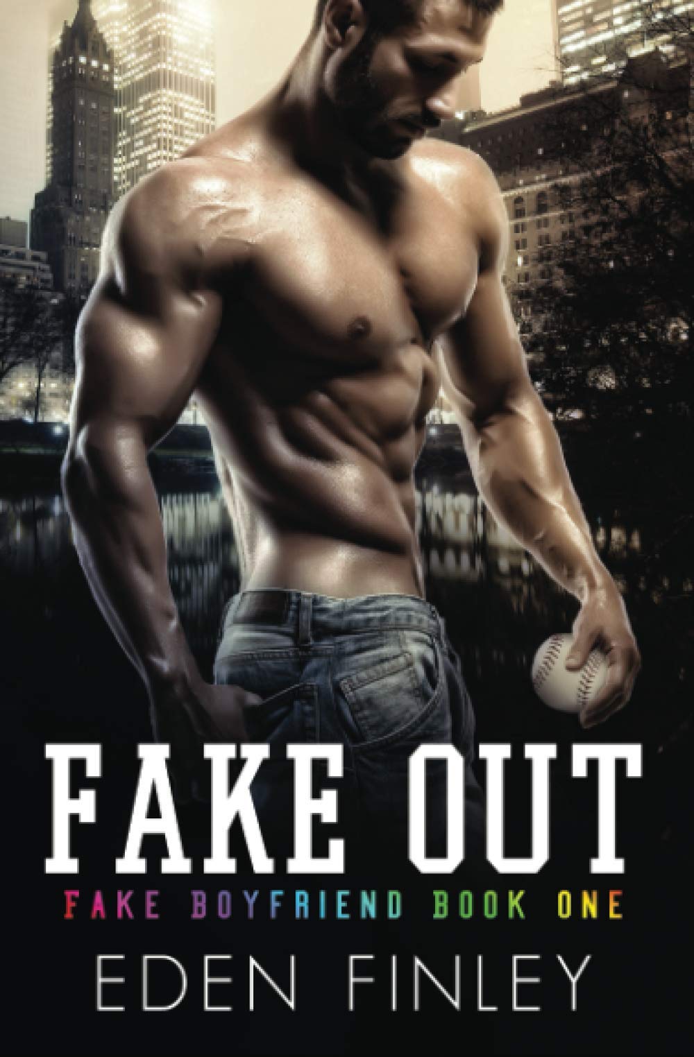 Fake Out: 1 (Fake Boyfriend)