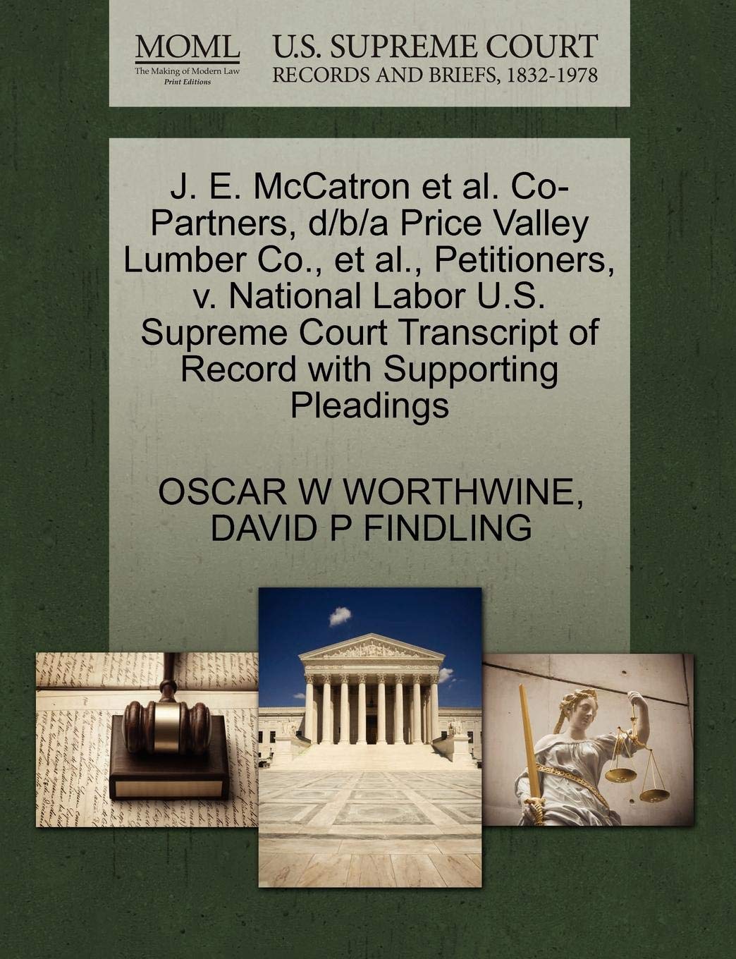 J. E. McCatron et al. Co-Partners, d/b/a Price Valley Lumber Co., et al., Petitioners, v. National Labor U.S. Supreme Court Transcript of Record with Supporting Pleadings