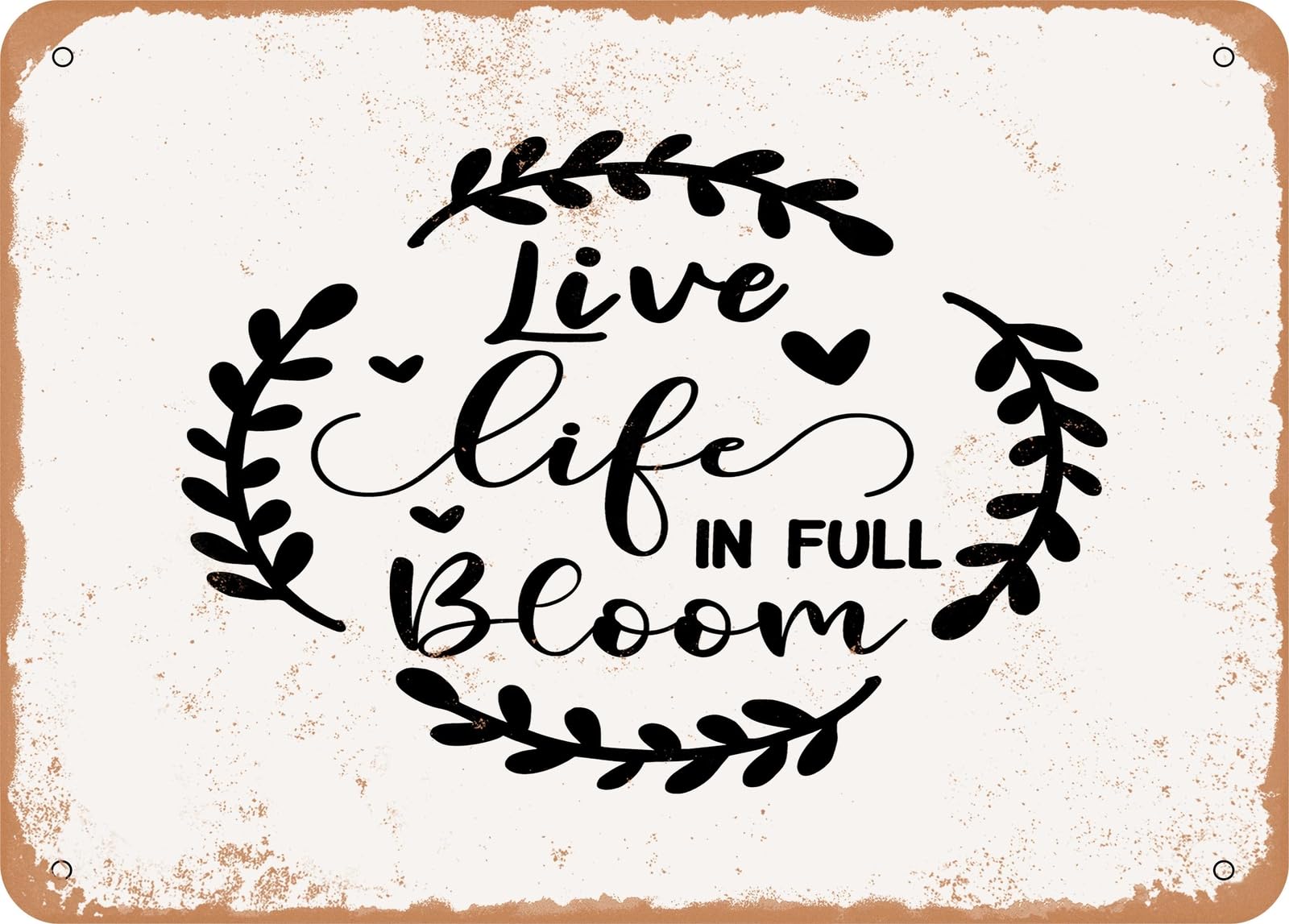 Miaomansenstore Metal Sign - Live Life In Full Bloom - Vintage Look Sign Home Decor