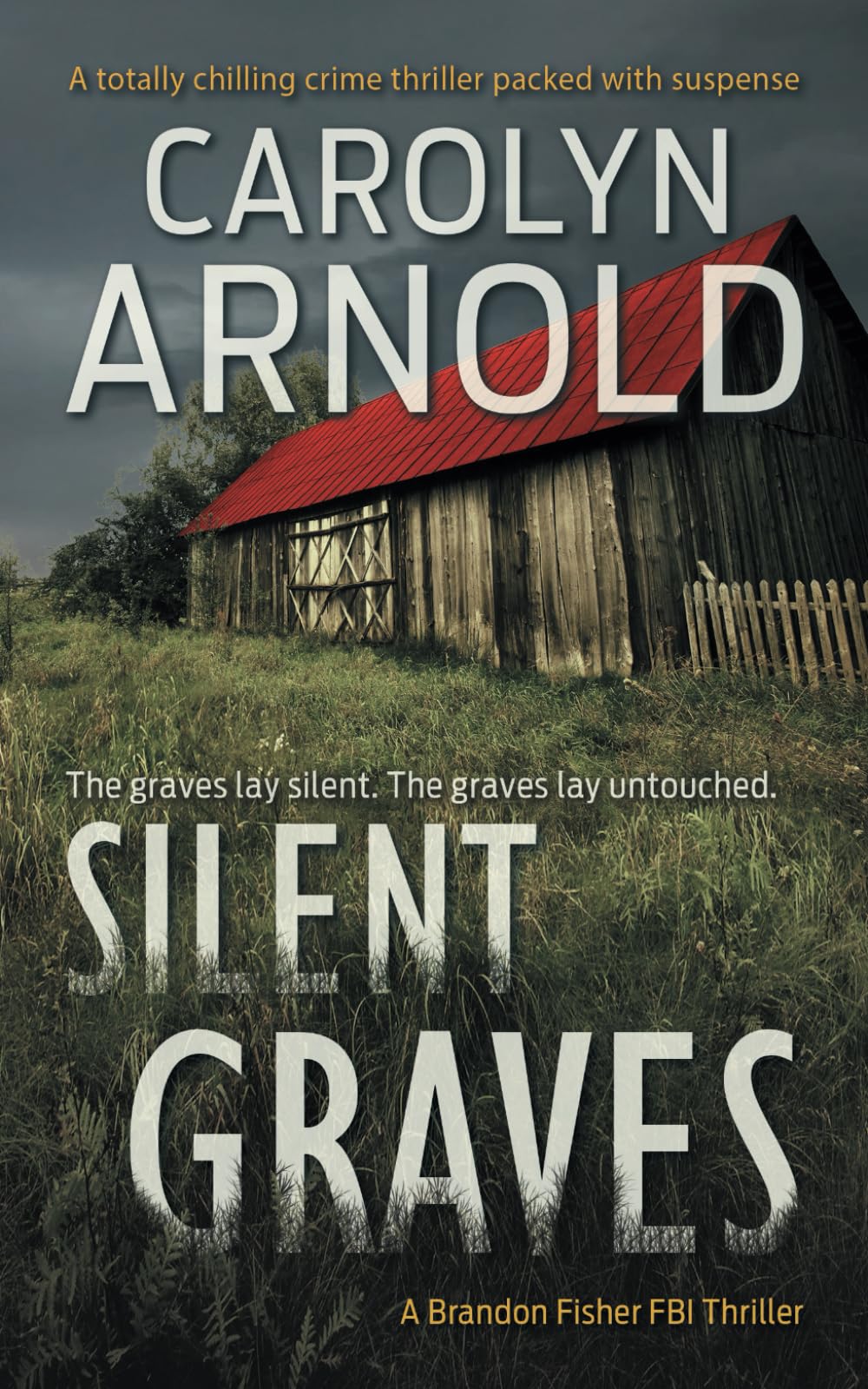 Silent Graves: 2 (Brandon Fisher FBI Series)