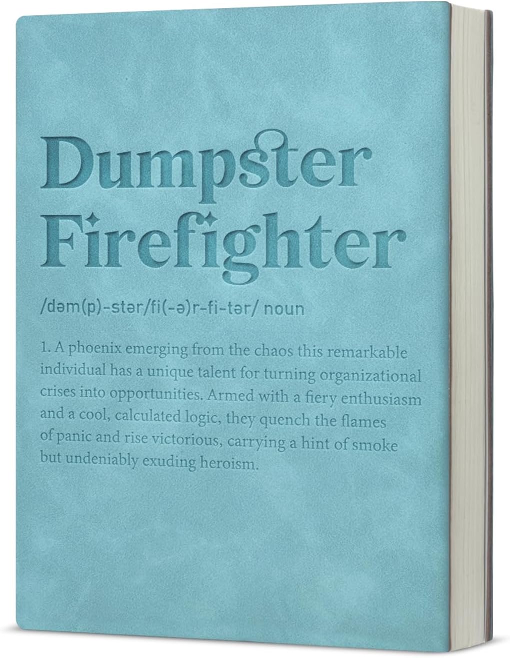 Funny Office Gifts for Coworker Boss Notebook Journal, Appreciation Gifts for Employee Manager Coworker Leader Boss, Dumpster Firefighter Writing Journal