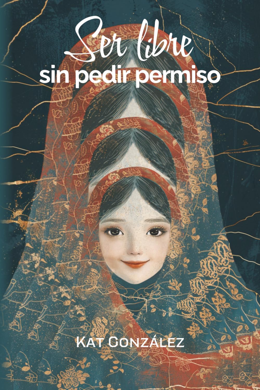 Ser libre sin pedir permiso
