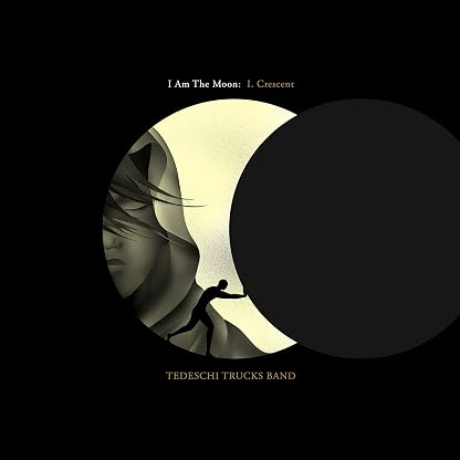 I Am The Moon: I. Crescent [LP] por Tedeschi Trucks Band — capa do álbum