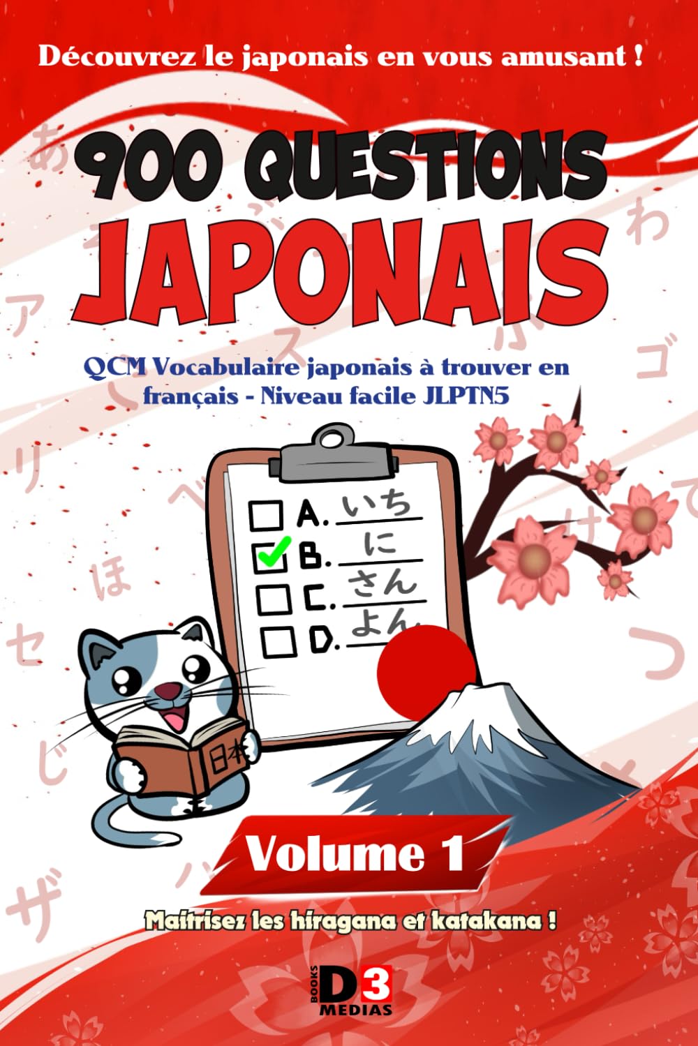 900 QUESTIONS JAPONAIS Volume 1: QCM Vocabulaire japonais à trouver en français - Niveau facile JLPTN5