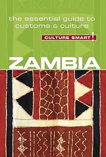 Zambia - Culture Smart!: The Essential Guide to Customs & Culture