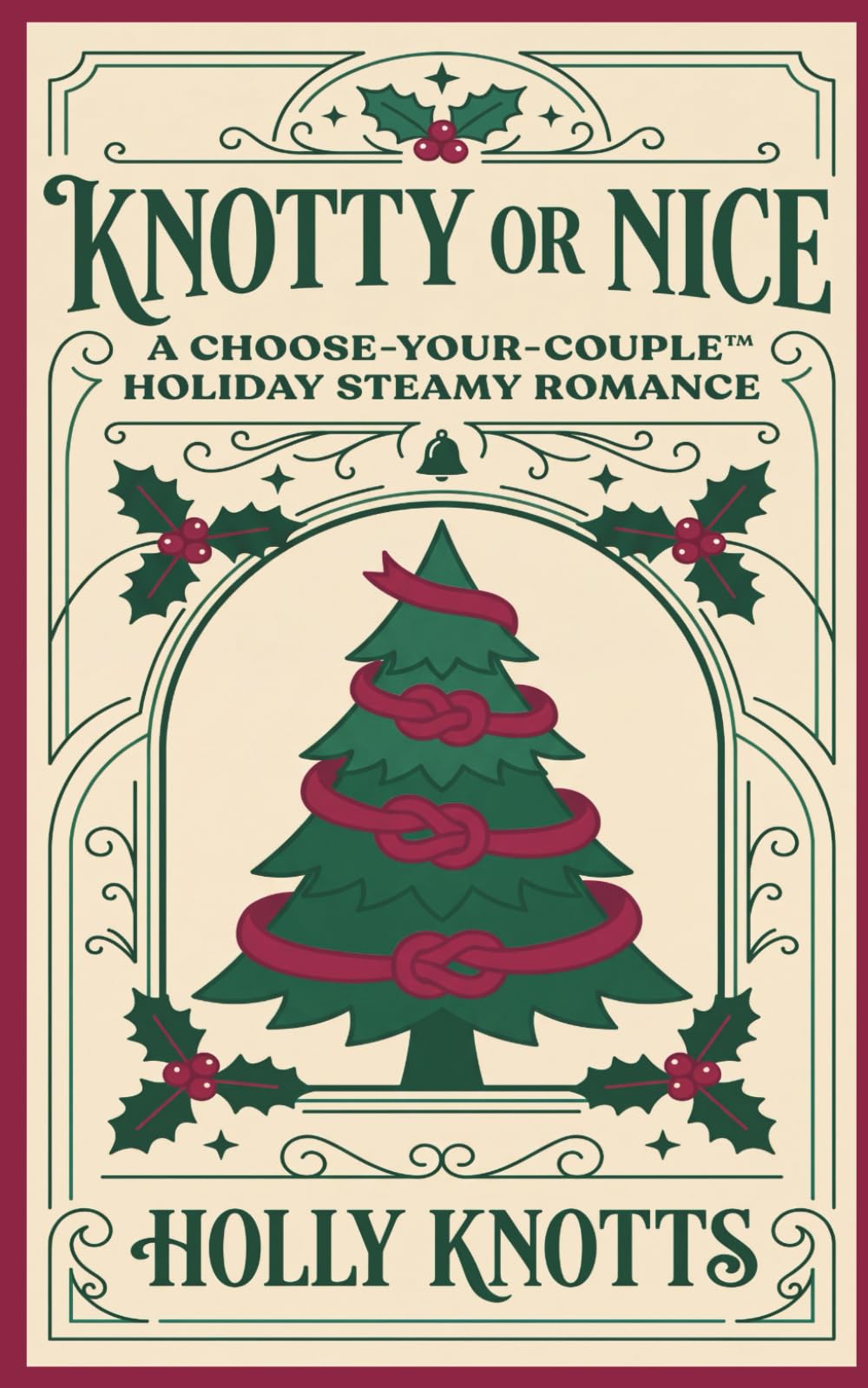Knotty or Nice: A Choose-Your-Couple Holiday Steamy Romance (Choose-Your-Couple Holiday Steamy Romance Collection)