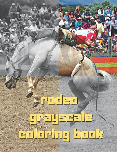 rodeo grayscale coloring book: rodeo fun coloring book, cowboy coloring book, Adult Coloring Book Cowboy, Riding Horse, Rodeo Bull Riding, Cowboy With ... ... Book For Adults , grayscale coloring book