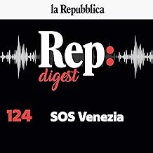 Sos Venezia: Rep Digest 124