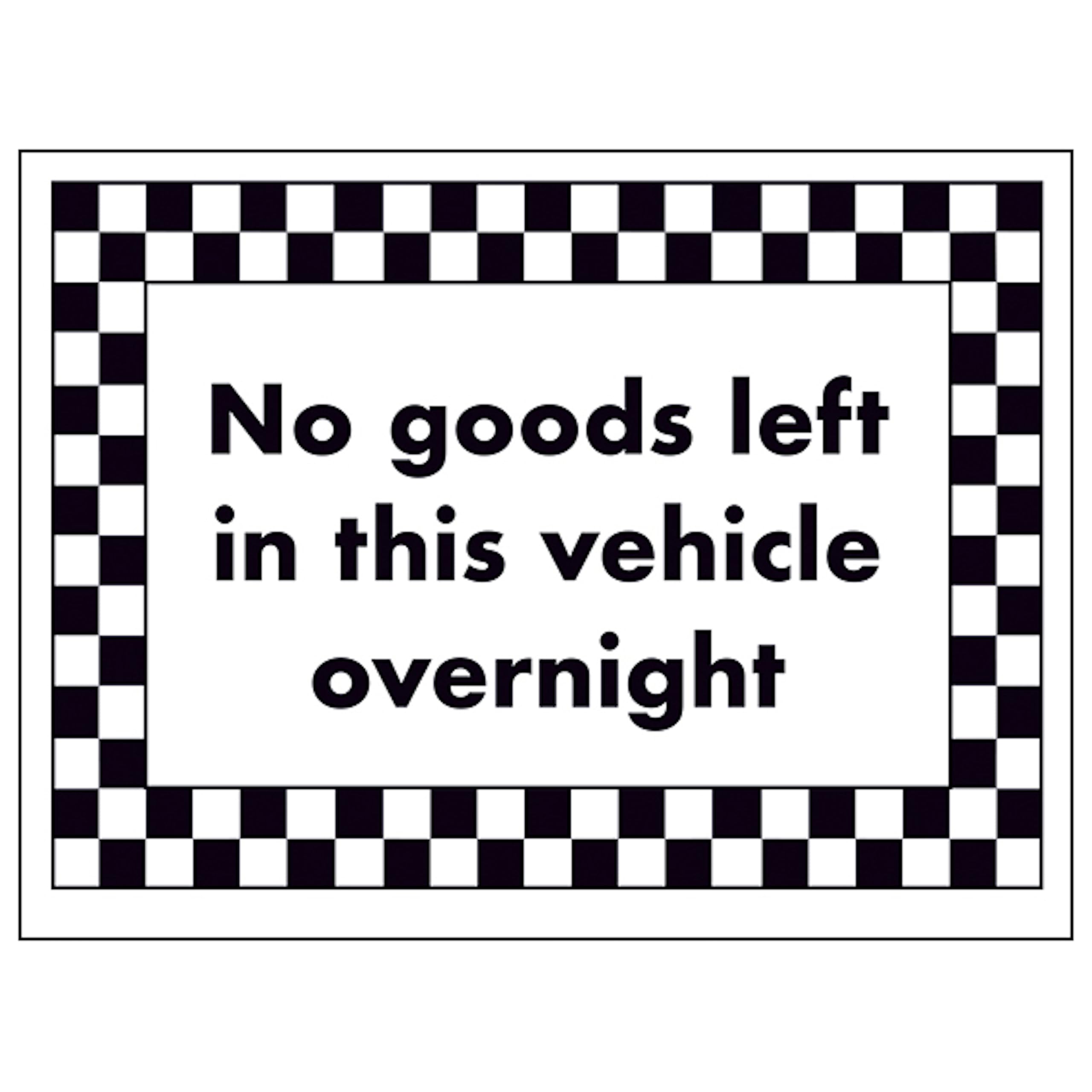 V Safety No Goods Left in This Vehicle Overnight 200 x 150 mm - 2mm Rigid Plastic Safety Sign