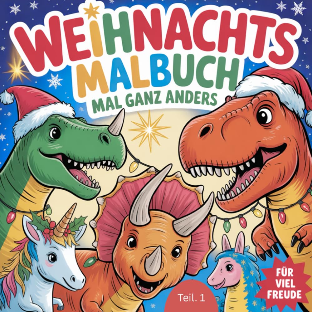 Weihnachten mal ganz anders: Teil. 1 Malbuch