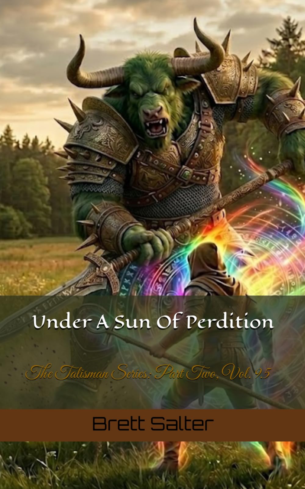 Under A Sun Of Perdition: The Talisman Series: Part Two, Vol. 9.5