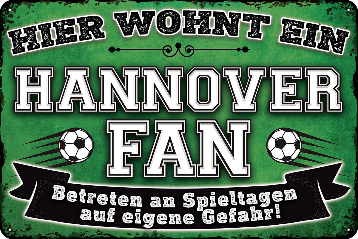 30 x 20 cm Deko Blechschild für Fußball Fans, hier wohnt ein HANNOVER Fan – Wandschild, Türschild, Torschild, lustiger Fussball Spruch, Fanartikel (wetterfest und lichtecht)