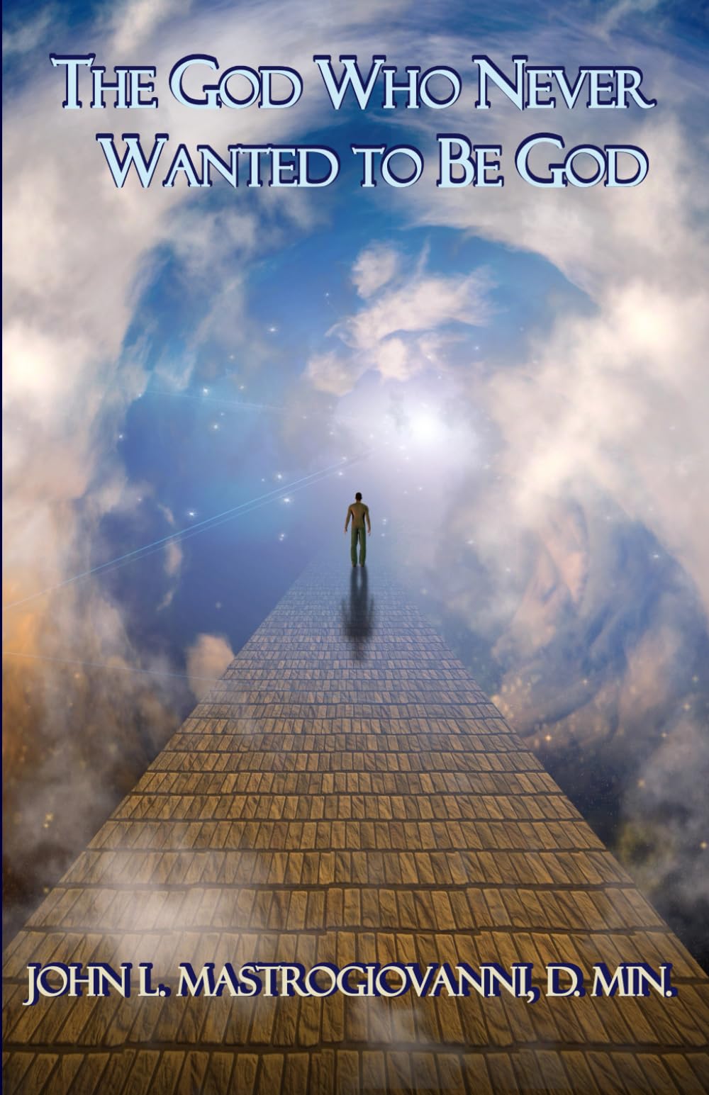 The God Who Never Wanted to Be God