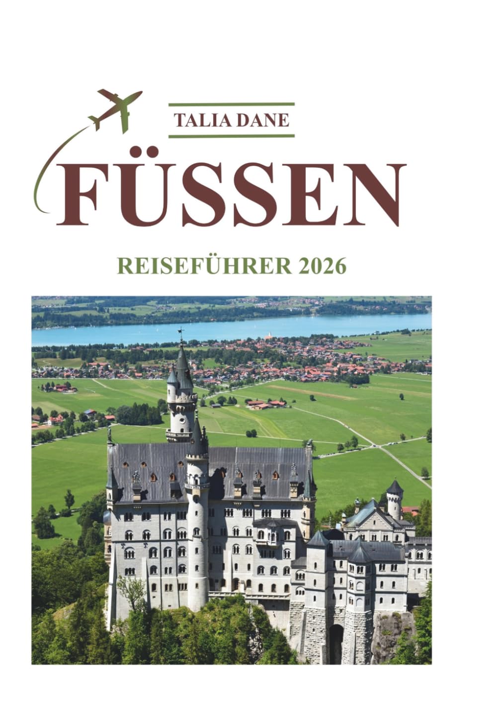 Füssen Reiseführer 2026: Insidertipps, Essen, Kultur