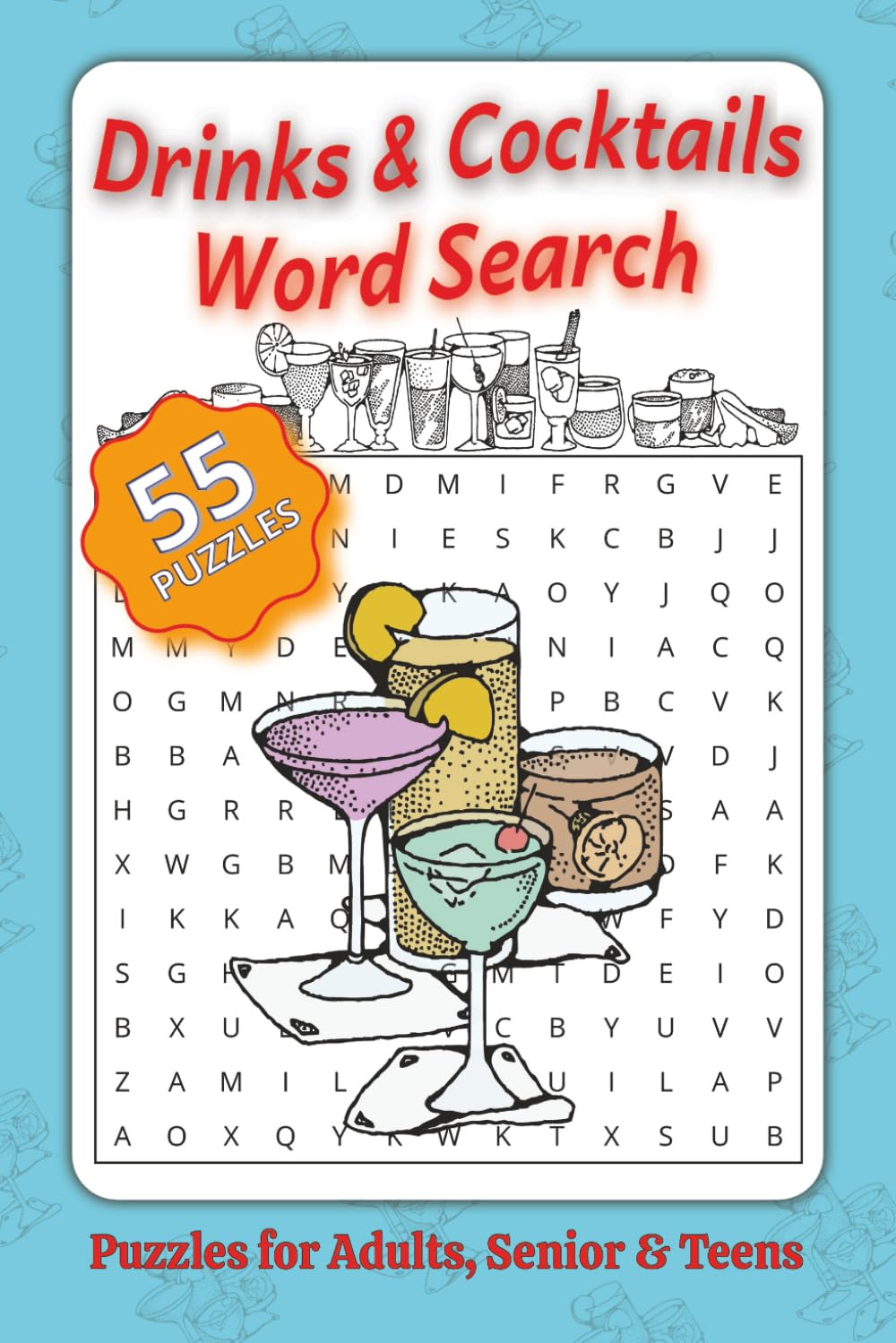 Drinks Word Search Puzzle Book: Word Searches with Easy to Read Print about Drinks, Cocktails, Beverages and More | 6x9 inches, 110 pages | 55 puzzles | Gift for Vacations, Holidays and Free Time