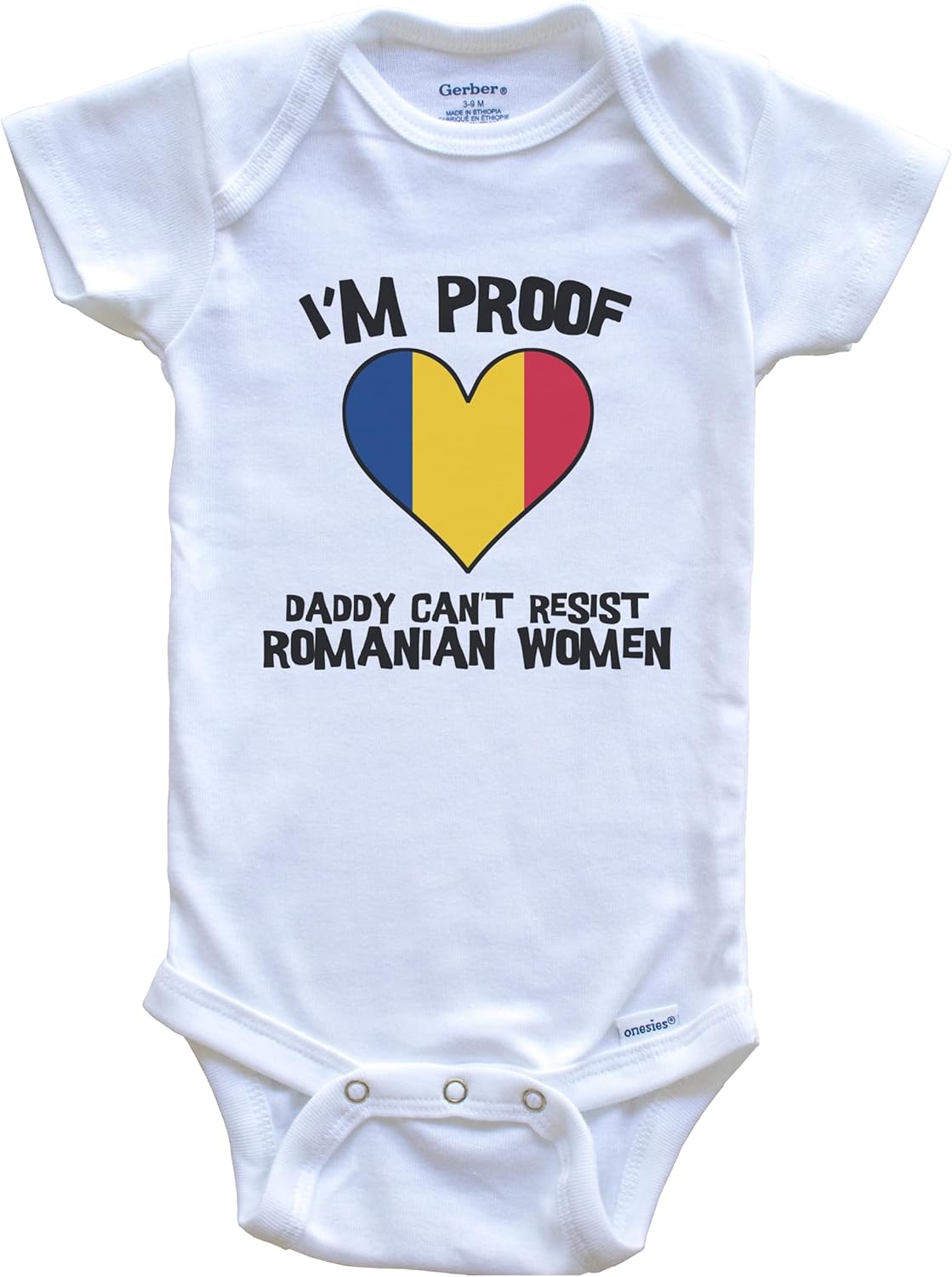 I'm Proof Daddy Can't Resist Romanian Women Funny Romania Flag Heart One Piece Baby Bodysuit
