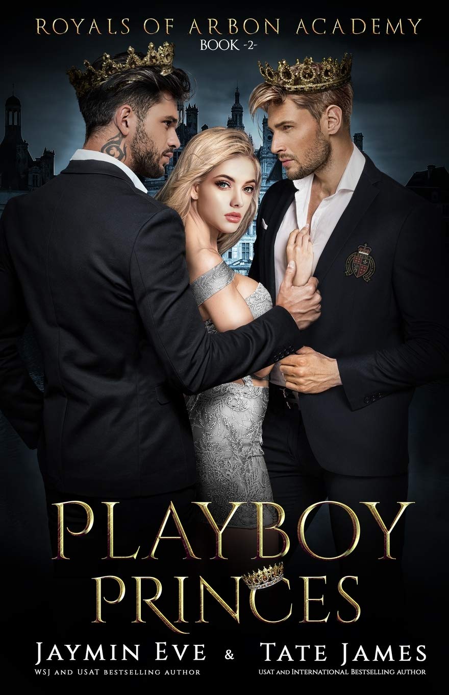 Playboy Princes: A Dark College Romance: 2 (Royals of Arbon Academy)