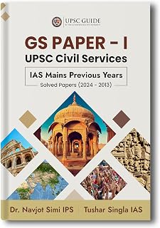 GS 1 - UPSC Civil Services IAS Mains Previous Years (2024-2013) Topic Wise Solved Question Papers By Dr. Navjot Simi IPS & Price In India