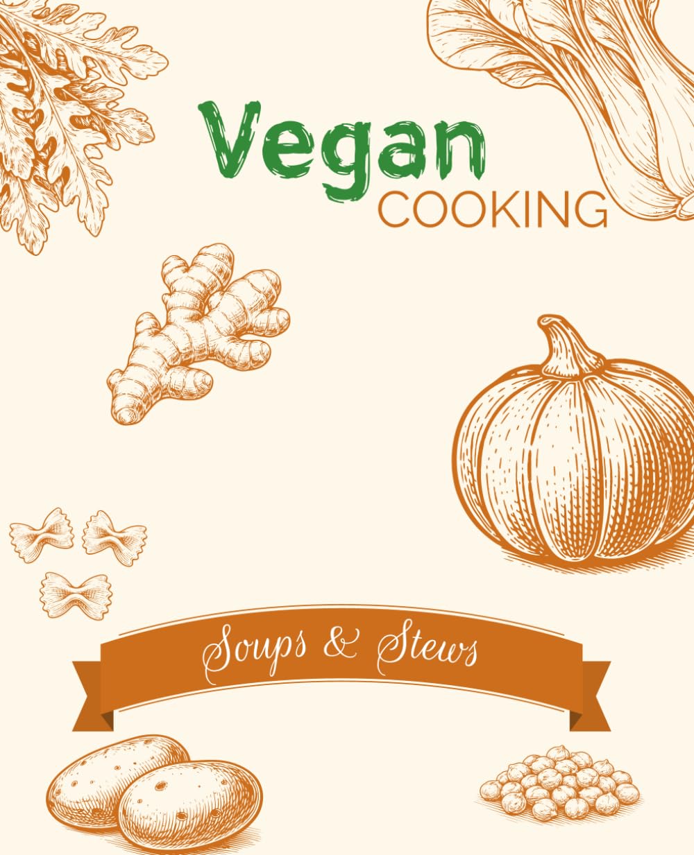 Vegan Cooking: Soups & Stews
