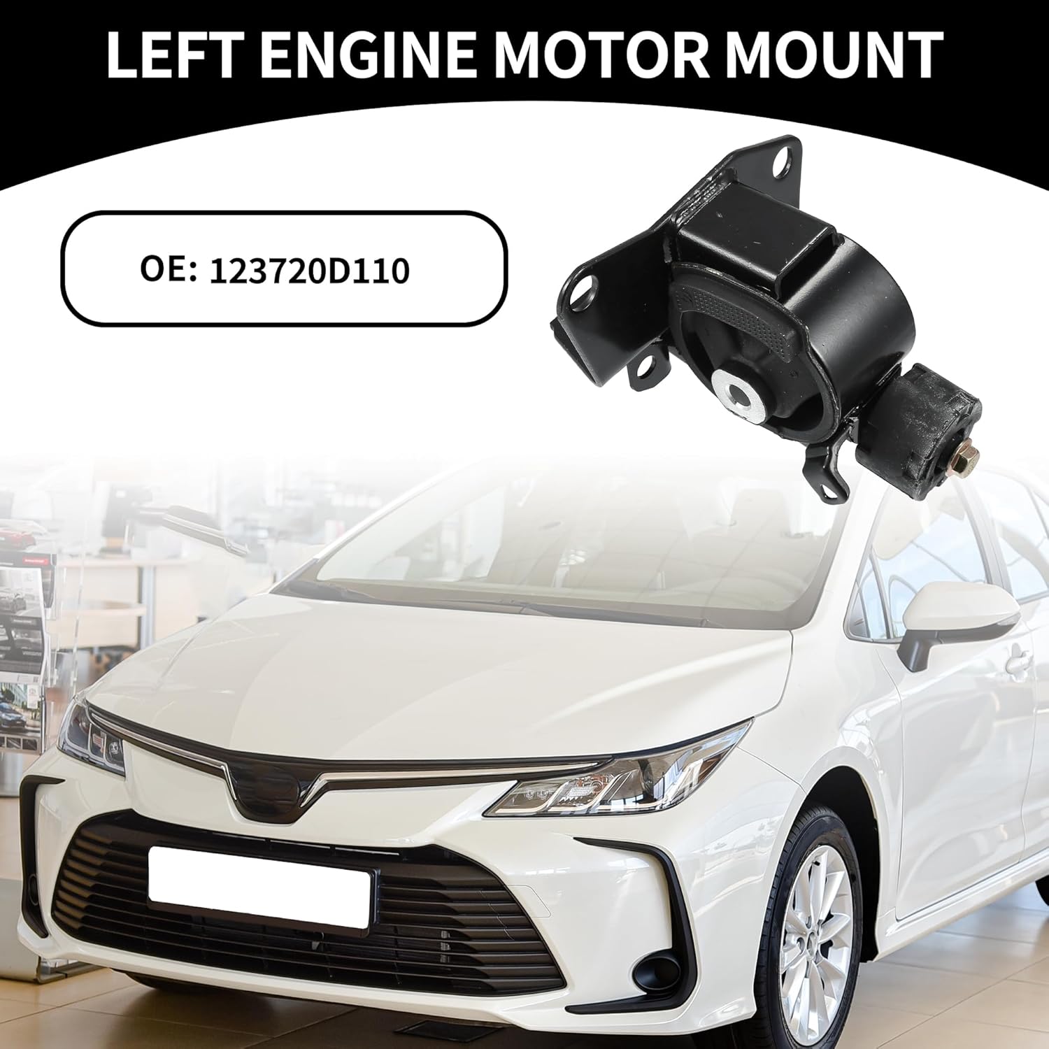 Engine Motor Mount No.123720D110 - Car Left Left Engine Mounting - for Toyota Corolla 1.8L 2003-2006 1 Pc
