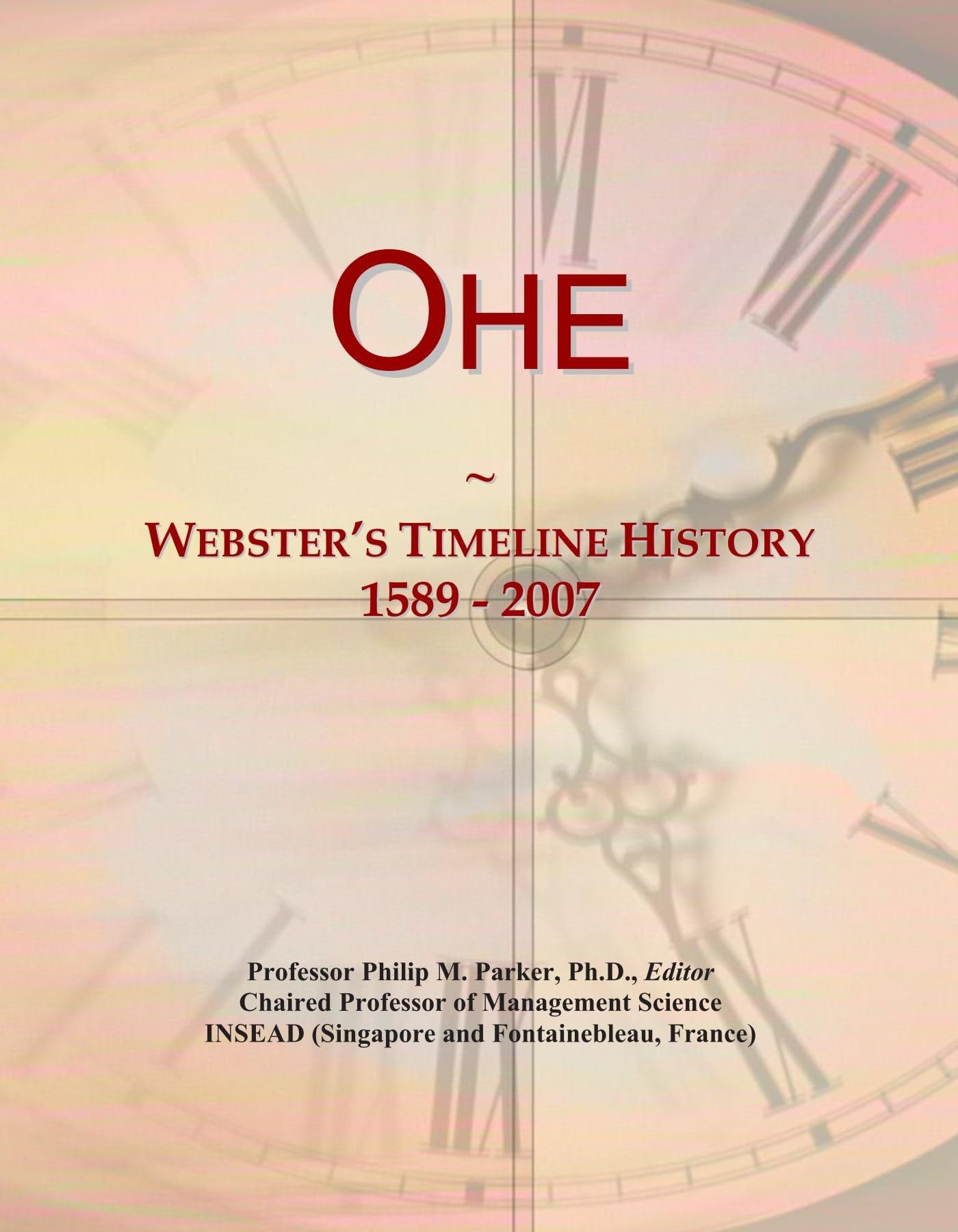 Ohe: Webster's Timeline History, 1589 - 2007
