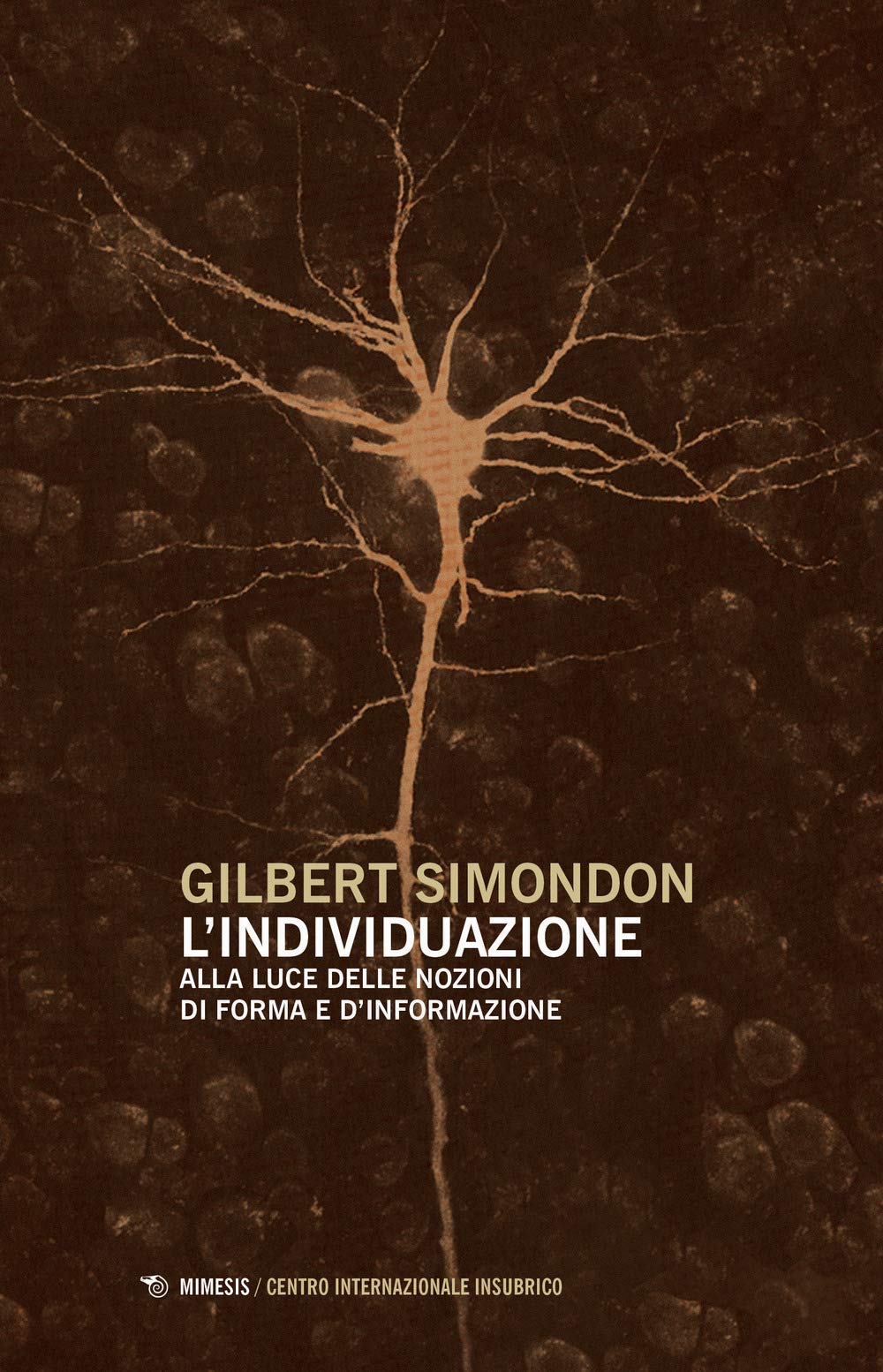 L'individuazione Alla Luce Delle Nozioni Di Forma E Di Informazione-Simondoniana. Nuova Ediz. - 4