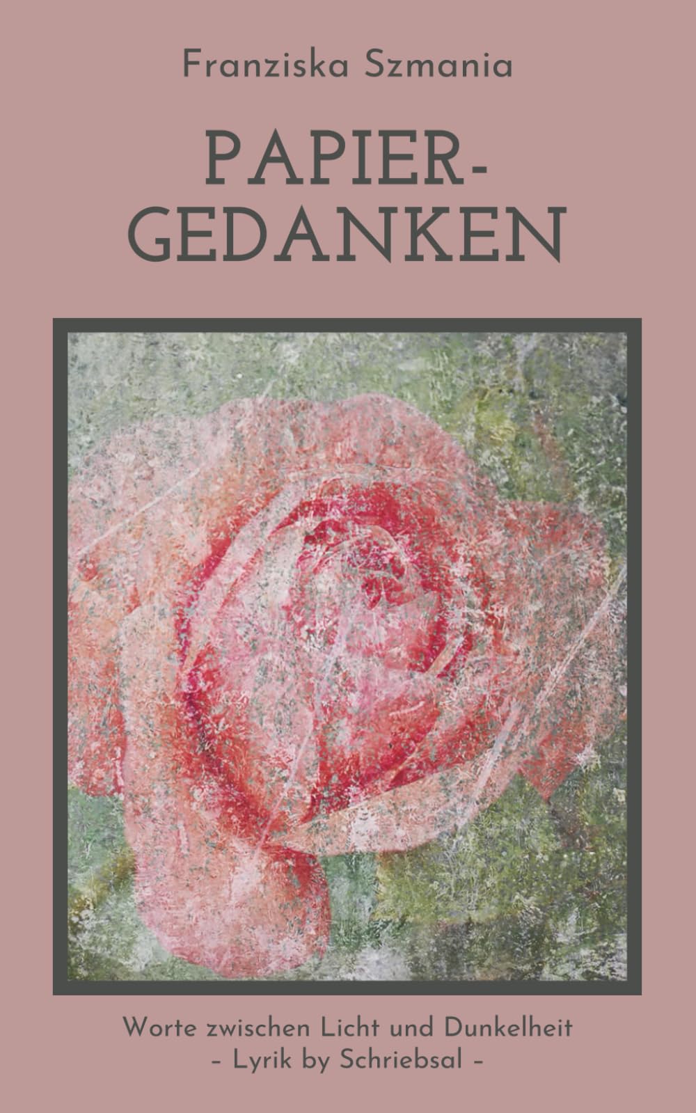Papiergedanken: Worte zwischen Licht und Dunkelheit | Lyrik by Schriebsal