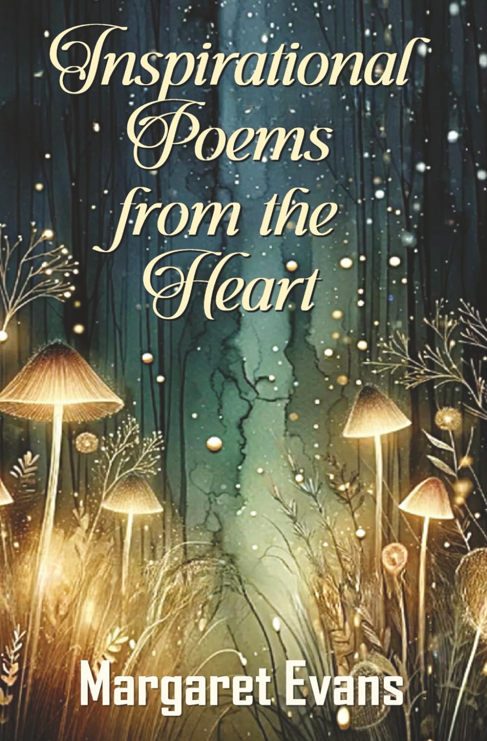 Inspirational Poems from the Heart