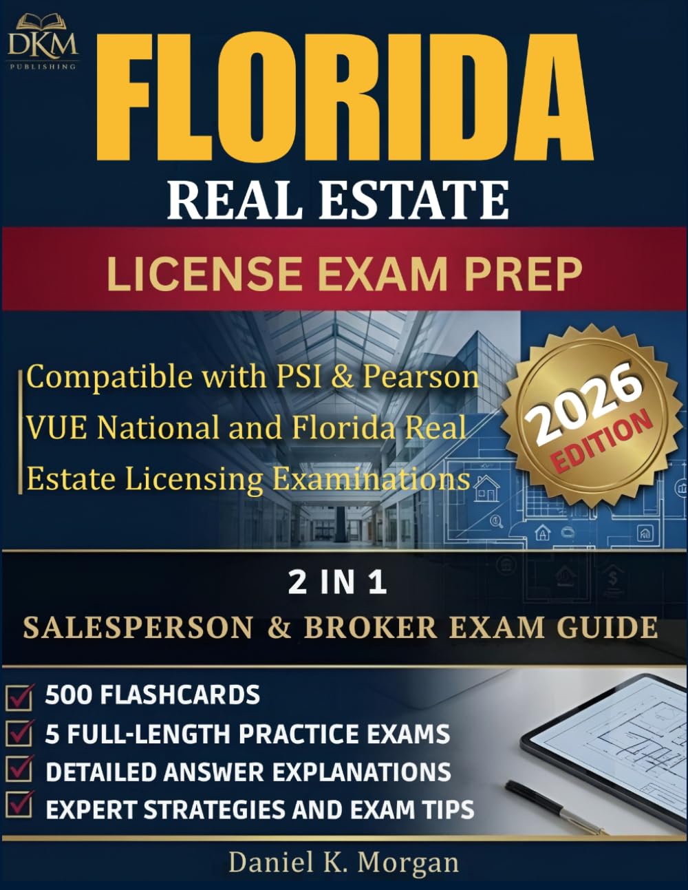 FLORIDA REAL ESTATE LICENSE EXAM PREP: Comprehensive National & Florida Real Estate Exam Prep Guide with 5 Full-Length Practice Tests, Real Estate ... VUE Strategies (The PassFirst Series)