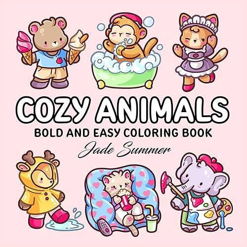 Cozy Animals: Bold and Easy Coloring Book for Adults and Teens with Cute and Simple Characters for Relaxation