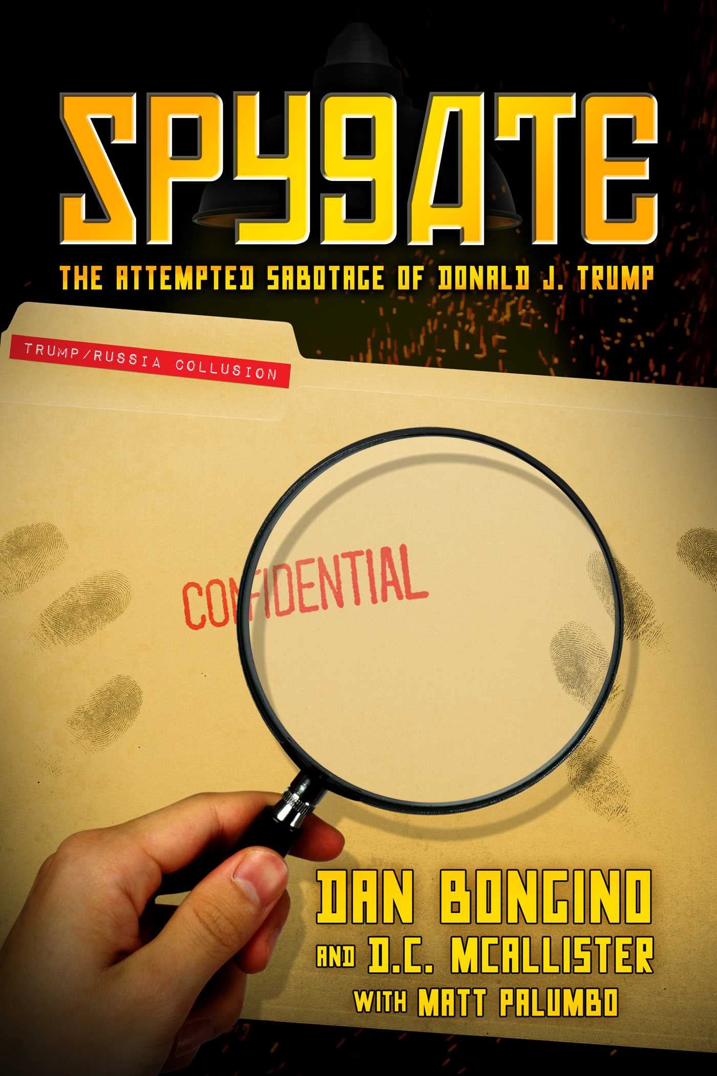 Cover of Spygate: The Attempted Sabotage of Donald J. Trump