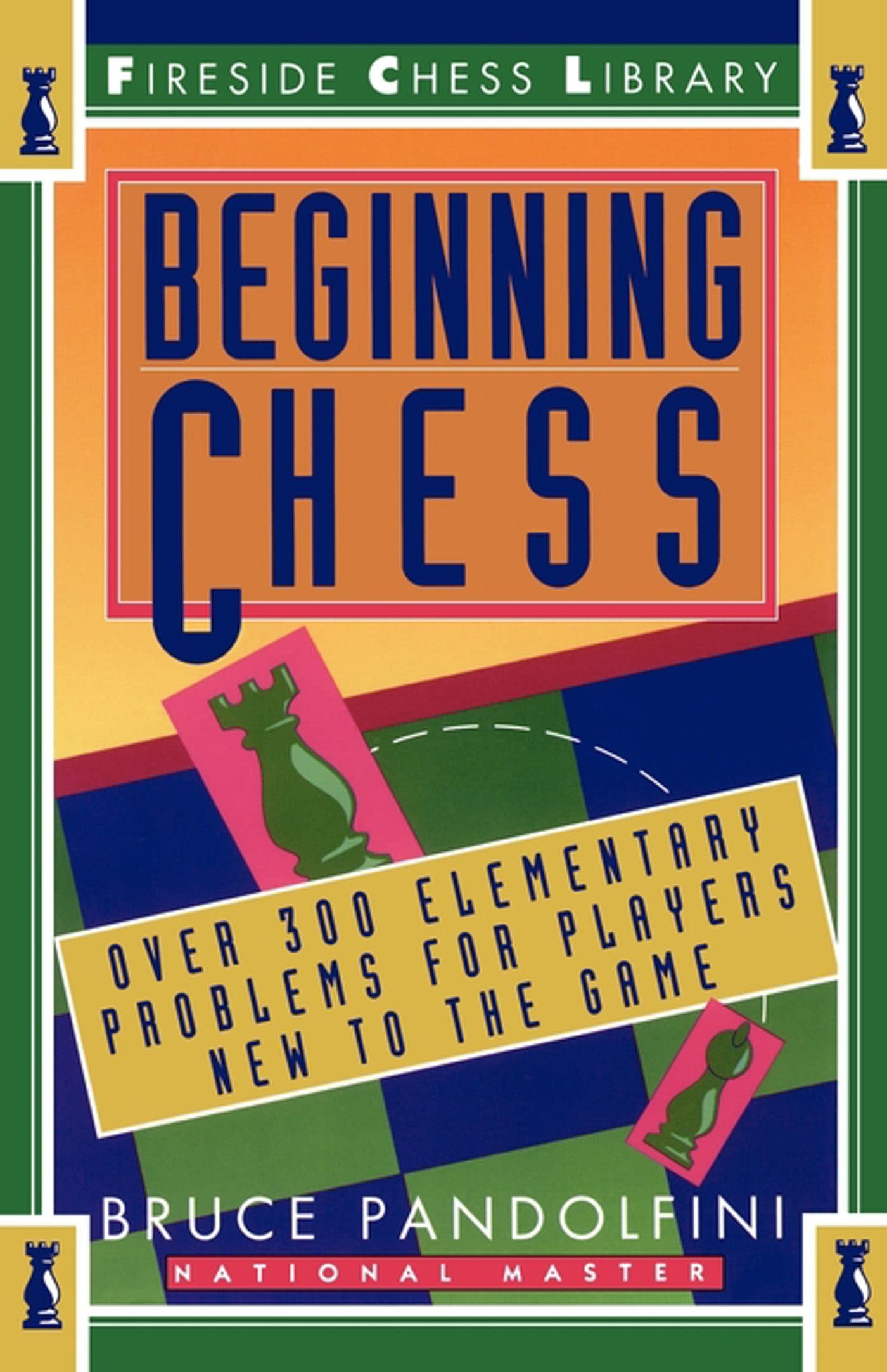 Beginning Chess: Over 300 Elementary Probl- 9780671795016, Pandolfini, paperback