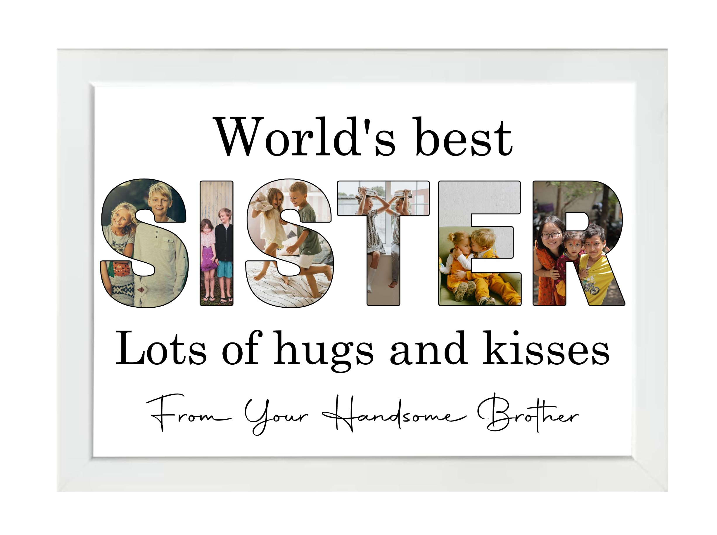 PB TECH Personalised Photo Frame A5, A4, A3 Custom Alphabet Picture Gift for Mum, Dad, Grandad, Son, Daughter, Sister, Brother, Mother’s & Father’s Day (Sister, White, A5 (15x21 CM) Framed Print)