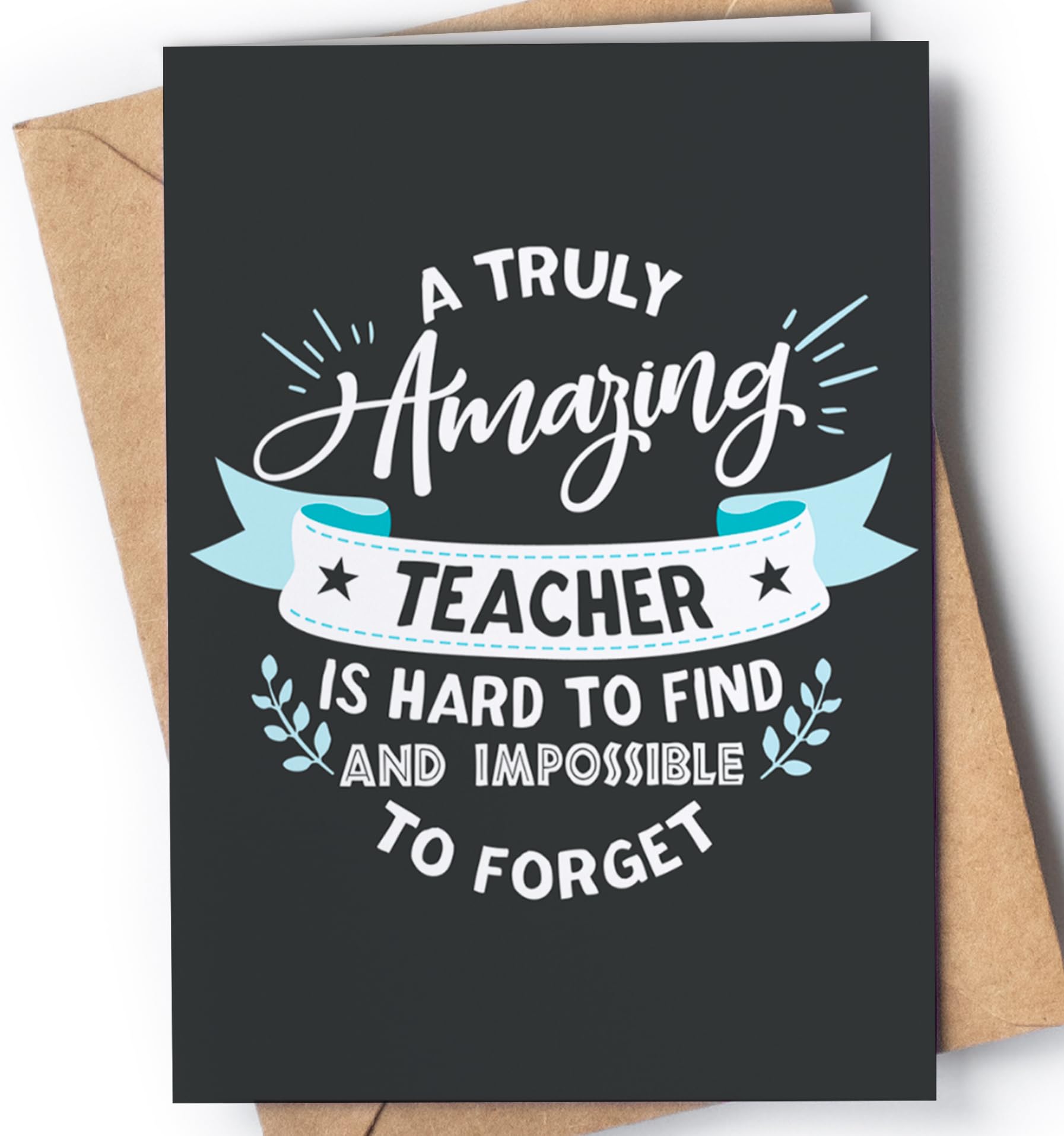 Thank you card for Teacher | Awesome appreciation card for men or women for any occasion: Birthday, Retirement, Goodbye, End of Year or just because.