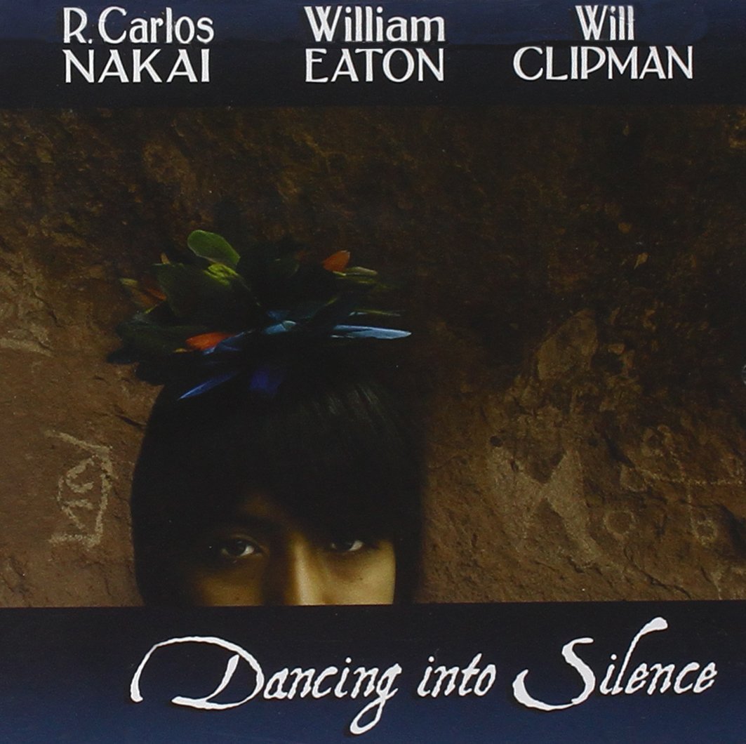 Dancing Into Silence [Audio CD] Nakai, R. Carlos, William Eato